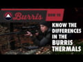 Burris - Differences of the Burris Thermal Optics