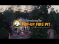 Fireside Outdoor - Introducing the Pop-Up Fire Pit