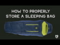 NEMO - How to Properly Store a Sleeping Bag