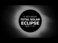 Prepare for the Total Solar Eclipse