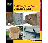 Image of Falcon Guides Building Your Own Climbing Wall