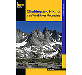 Image of Falcon Guides Climbing and Hiking in the Wind River Mountains 3rd Edition
