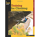 Image of Falcon Guides Training for Climbing - The Definitive Guide to Improving Your Performance