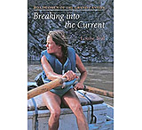 Image of Boatwomen of the Grand Canyon: Breaking