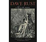 Image of Media Dave Rust A Life in the Canyons chd0014