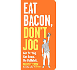Image of No Manufacturer Eat Bacon, Dont Jog