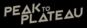 Peak to Plateau