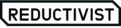 REDUCTIVIST