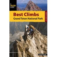 Falcon Guides Best Climbs Grand Teton National Park