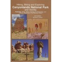 Partners West Hiking, Biking, and Exploring Canyonlands National Park and Vicinity 2nd Edition