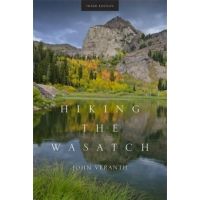 Partners West Hiking the Wasatch 3rd Edition