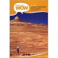 Partners West WOW Guides- Utah Canyon Country