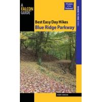 Globe Pequot Press: Best Easy Day Hikes Blue Ridge Parkway