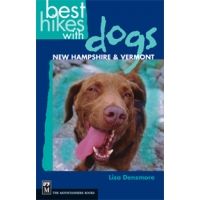 Mountaineers Books: Best Hikes With Dogs: NH &amp; VT