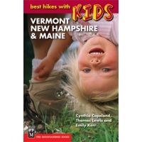 Mountaineers Books: Best Hikes with Children in Vermont, New Hampshire, &amp; Maine Guide Book