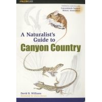 Media A Naturalist's Guide to Canyon Country