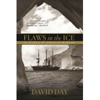 Media Flaws in the Ice - In search of Douglas Mawson