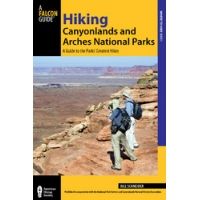 Media Hiking Canyonlands and Arches National Parks A Guide to the Parks' Greatest Hikes 3rd Edition