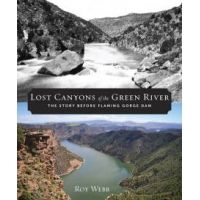Media Lost Canyons of the Green River The Story Before Flaming Gorge Dam