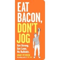 No Manufacturer Eat Bacon, Dont Jog