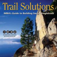 Trail Solutions: IMBA's Guide to Bldg SS