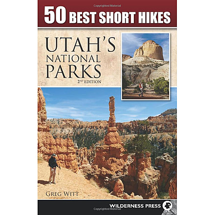 50 Best Short Hikes - Utahs National Parks