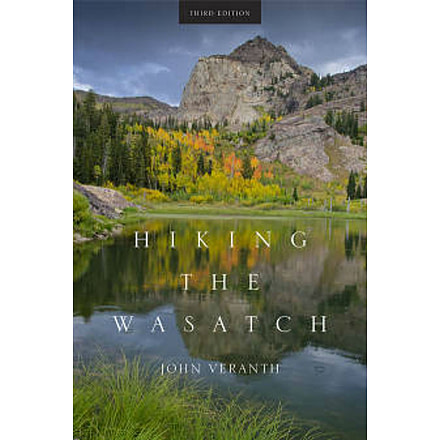 Hiking the Wasatch 3rd Edition