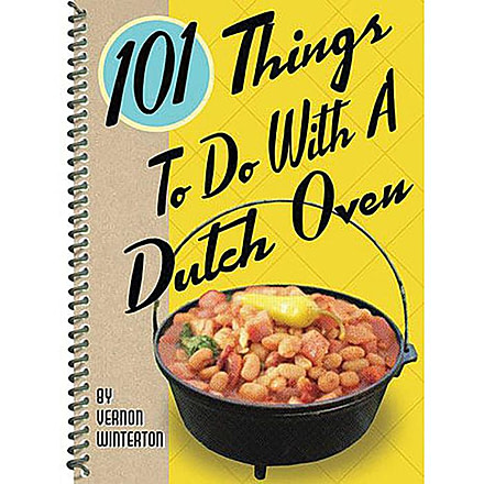 101 Things To Do W/ Dutch Oven, Eliza Cross, Publisher - Fox Chapel