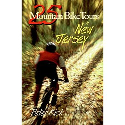 25 Mt Bike Tours New Jersey, Peter Kick, Publisher - W.w. Norton &amp; Co