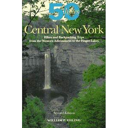 50 Hikes Central New York, William P. Ehling, Publisher - W.w. Norton &amp; Co