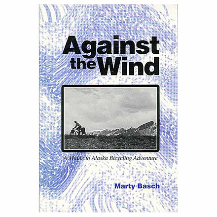 Against The Wind, Marty Basch, Publisher - Top Of The World