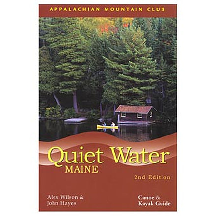Amc Quiet Water Maine 2nd, Wilson, Hayes, Publisher - Globe Pequot Press