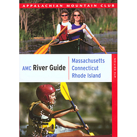 Amc River Guide Ma/ct/ri 4th, Appalachian Mtn. Club, Publisher - Globe Pequot Press