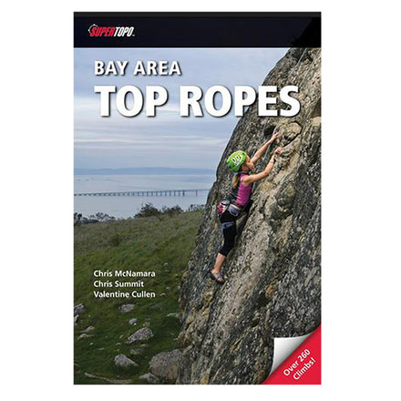 Bay Area Top Ropes, Chris Summit Et Al., Publisher - Wilderness Press