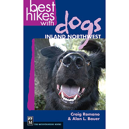Best Hikes With Dogs Inland Nw, Craig Romano, Publisher - Mountaineers Books