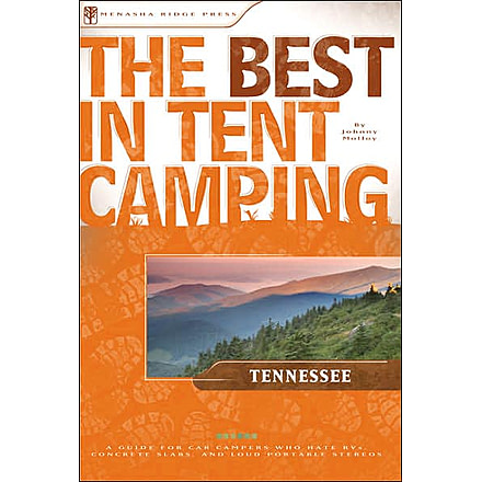 Best In Tent Camp Tennessee, Johnny Molloy, Publisher - Menasha Ridge Press