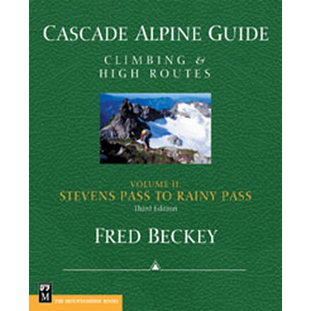 Cascade Alpine Gdstevens Pass, Fred Beckey, Publisher - Mountaineers Books
