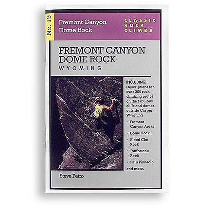 Classic Rc No.19 Fremont Canyo, Steve Petro, Publisher - Globe Pequot Press