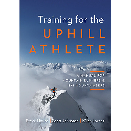 Coros Wearables, Inc. Training for the Uphill Athlete: A Manual for Mountain Runners and Ski Mountaineers, BOOK-KJ-TUA
