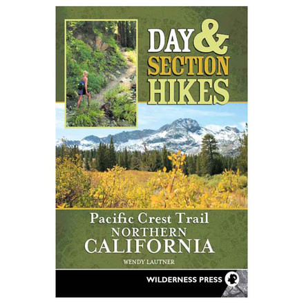 Day Hike Pac Crest Trail No Ca, Wendy Lautner, Publisher - Wilderness Press