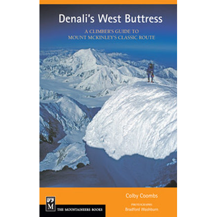 Denalis West Buttress, Colby Coombs, Publisher - Mountaineers Books