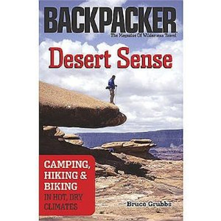 Desert Sense, Bruce Grubbs, Publisher - Mountaineers Books