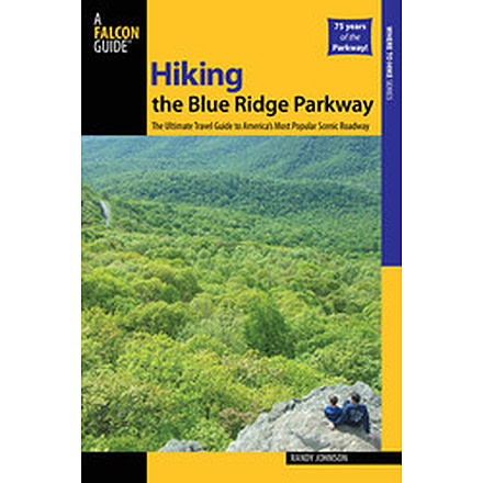 Hiking Blue Ridge Prkwy 2nd, Randy Johnson, Publisher - Globe Pequot Press