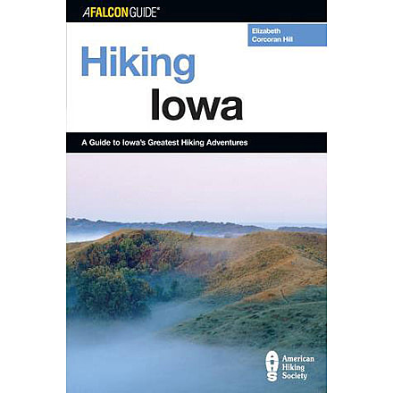 Hiking Iowa, Elizabeth &amp; Kate Corcoran, Publisher - Globe Pequot Press