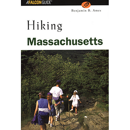 Hiking Massachusetts, Benjamin B. Ames, Publisher - Globe Pequot Press