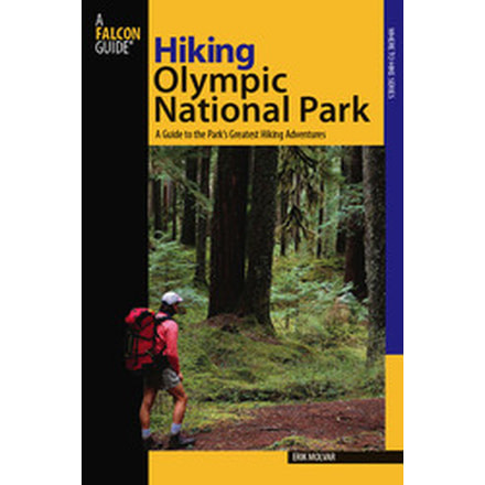 Hiking Olympic Np 2nd, Erik Molvar, Publisher - Globe Pequot Press