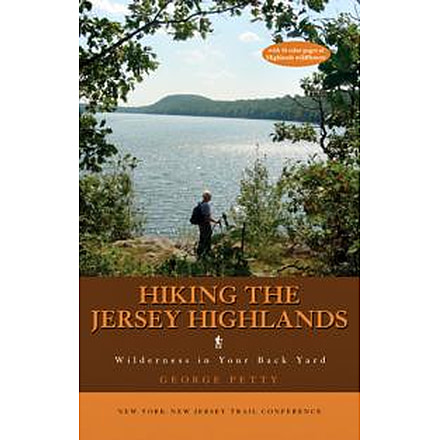 Hiking The Nj Highland, George Petty, Publisher - Ny/nj Trail Confrnce