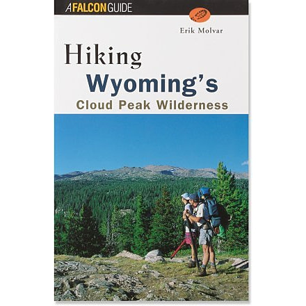 Hiking Wyoming's Cloud Peak, Bruce Grubbs, Publisher - Globe Pequot Press