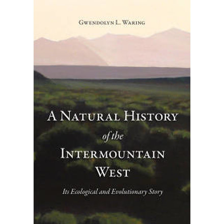 Media A Natural History of the Intermountain West Its Ecological and Evolutionary Story