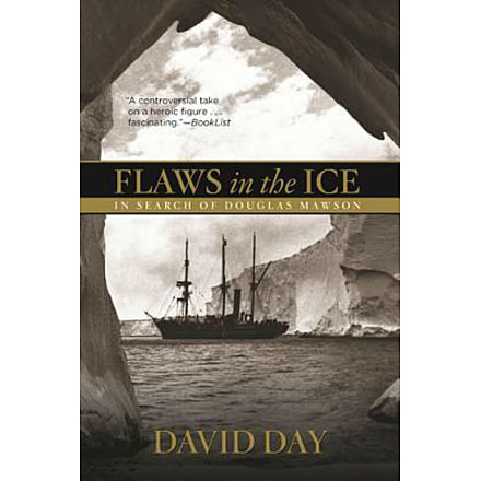 Media Flaws in the Ice - In search of Douglas Mawson